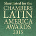 Shortlisted For The Chambers Latin America Awards